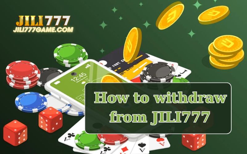 jili777 how to withdraw