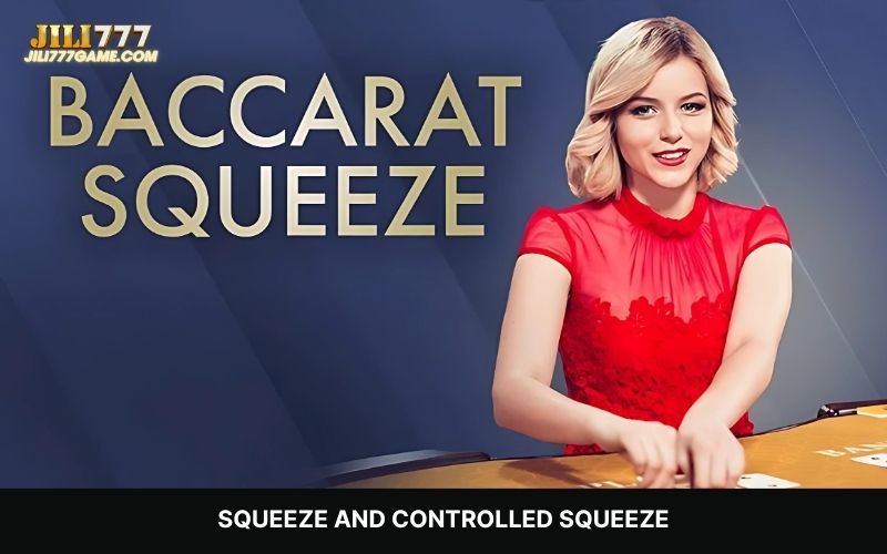 Squeeze and Controlled Squeeze Tables