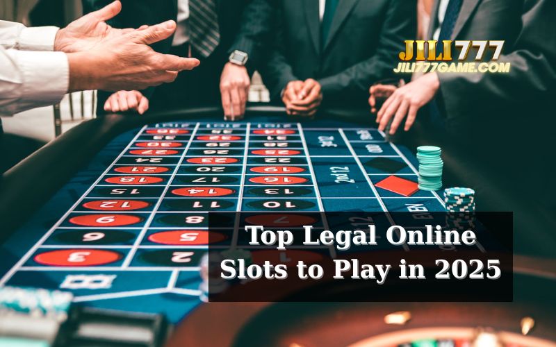 The Best Legally Approved Online Slots to Play in 2025