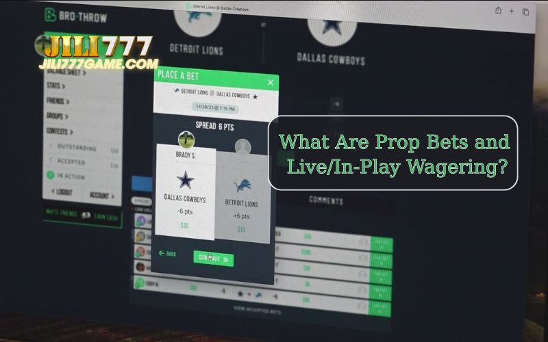 What You Need to Know About Prop Bets and Live Betting