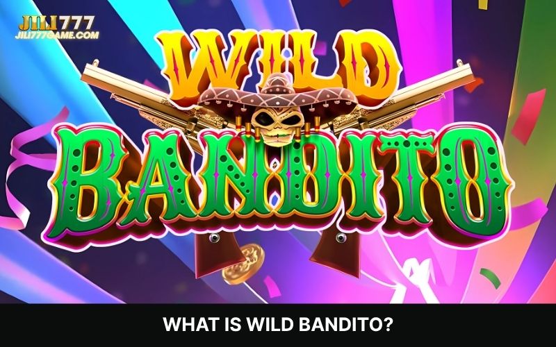 Discover the Wild Bandito slot experience