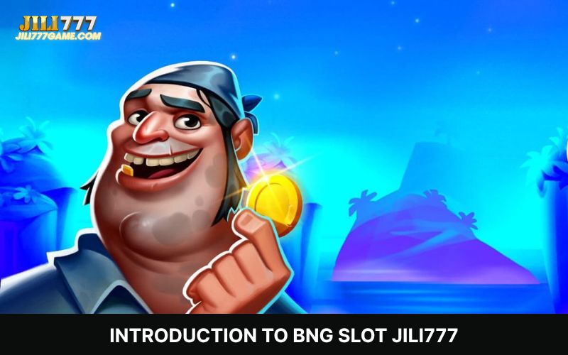 Basic overview of BNG Slot on JILI777 gaming site