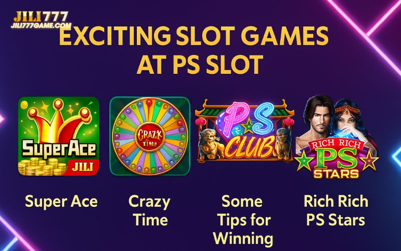 Top-rated slot titles available at PS Slot