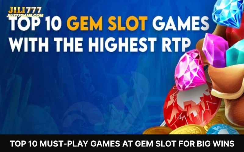 Top 10 Big Win GEM Slots
