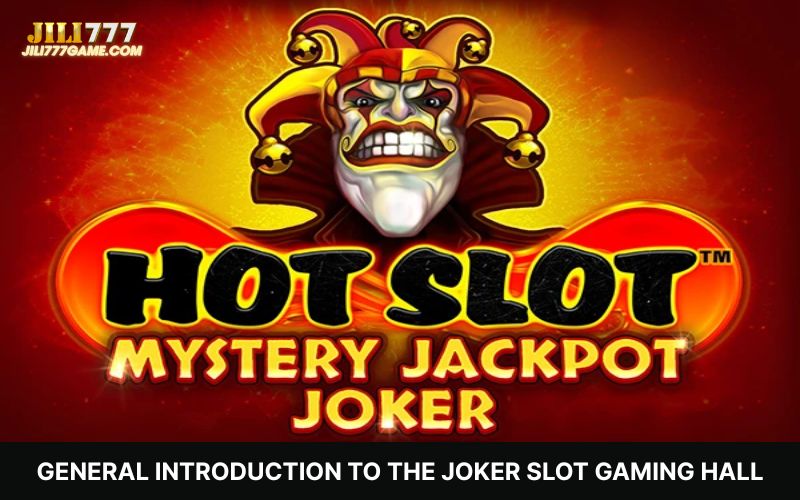 Intro to JOKER Slot Hall