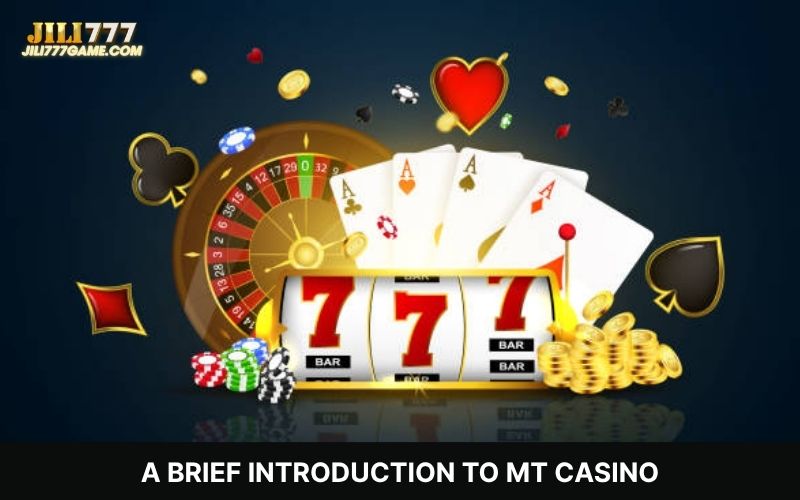 Quick Overview of MT Casino