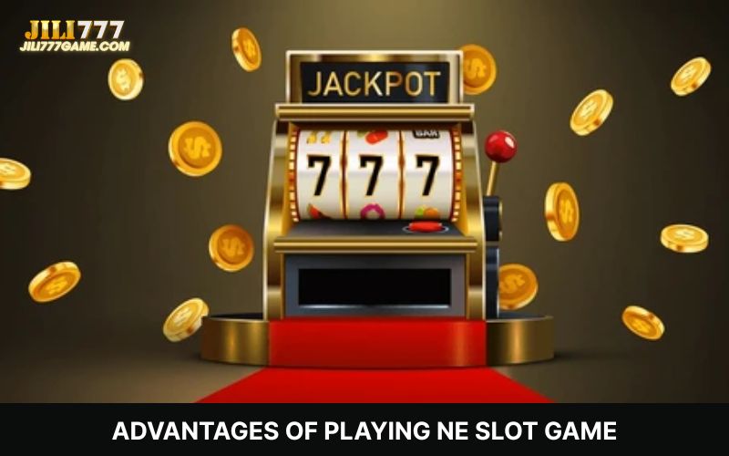 NE Slot Game Benefits