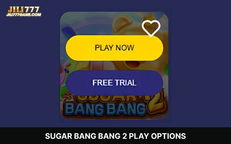 Sugar Bang Bang 2 play options