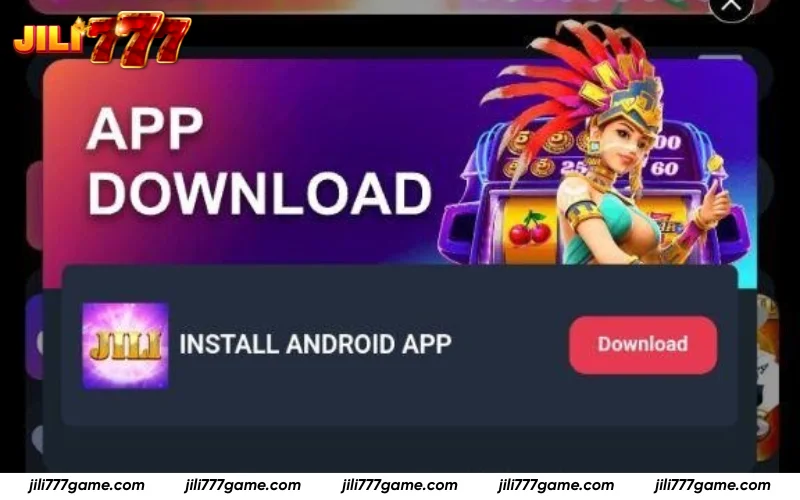 Download the Jili777 App for Android