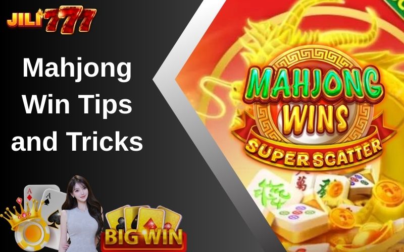 Mahjong Win Tips and Tricks