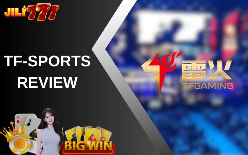 TF-Sports Review by Jili777
