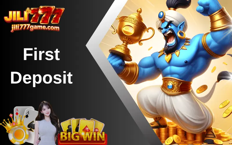 First Deposit
